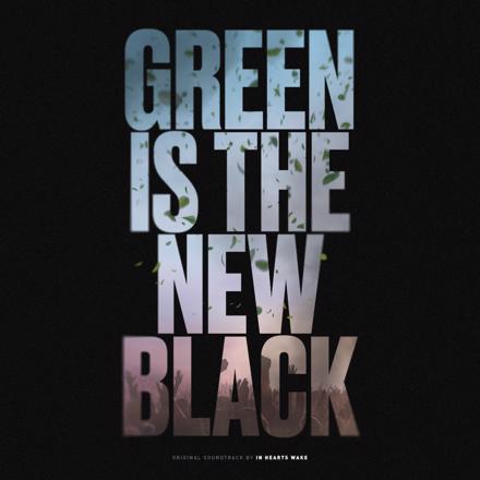 Green Is The Black